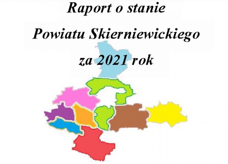 Raport o&nbsp;stanie Powiatu Skierniewickiego za&nbsp;2021 rok.